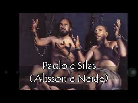 Paulo e Silas - Alisson e Neide com letras