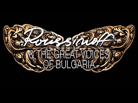 Roussinoff & The Great Voices Of Bulgaria - New Release //Teaser//