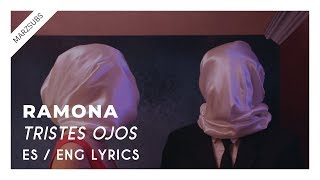 Video thumbnail of "RAMONA - Tristes Ojos // Lyrics - Letra"