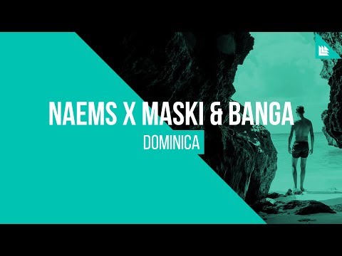NAEMS x Maski & Banga - Dominica [FREE DOWNLOAD]