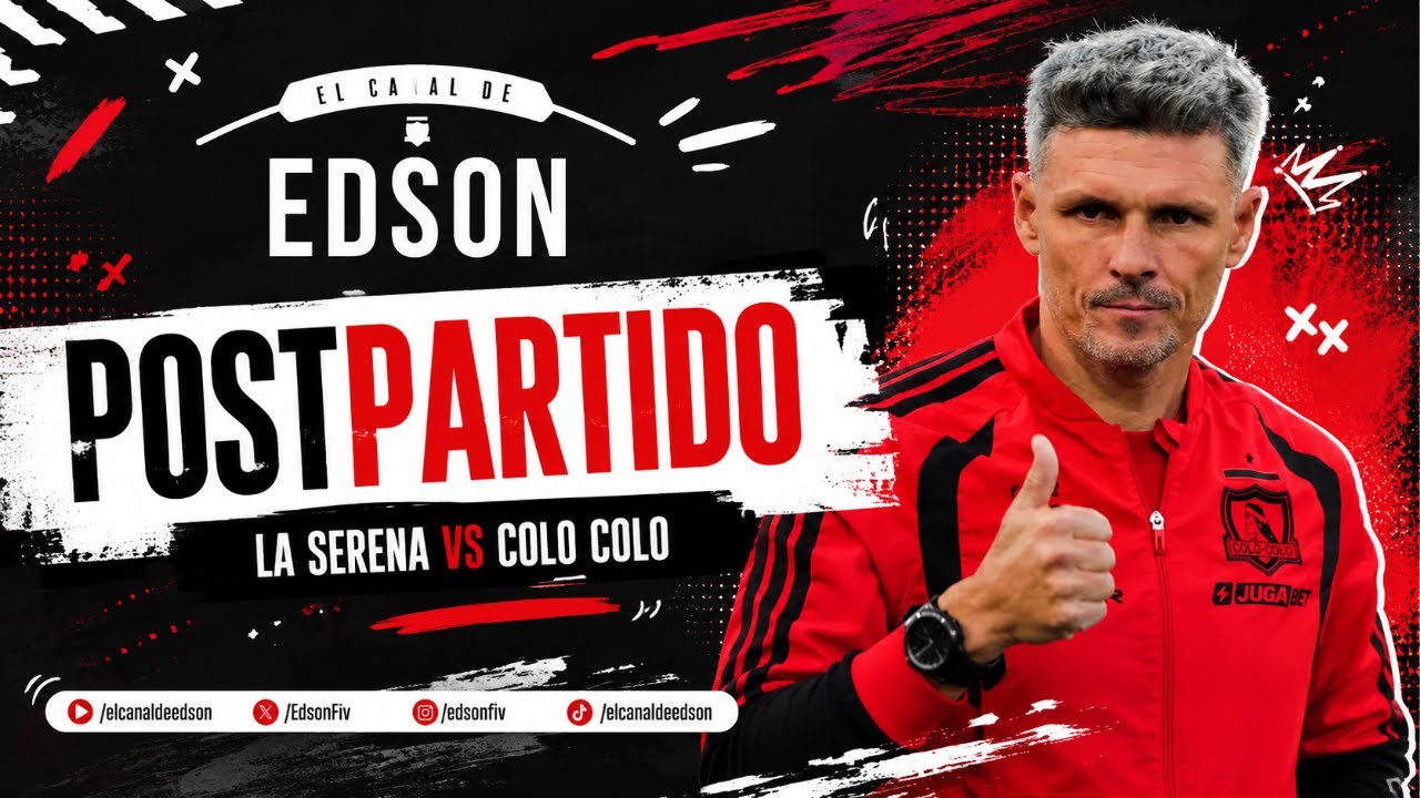 ⚪⚫ EL POST PARTIDO: LA SERENA VS COLO COLO | LIGA DE PRIMERA EN VIVO