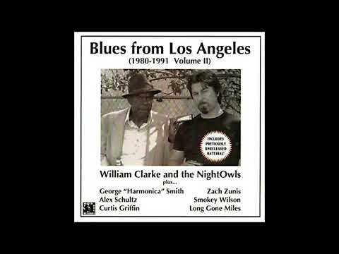 William Clarke - Blues From Los Angeles vol.2 (Full album)