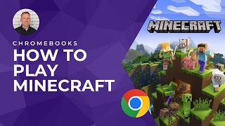 How to Play Minecraft on your Chromebook (2025 Guide)