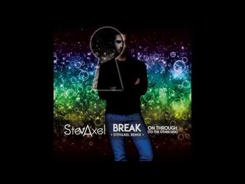 StevAxel - Break On Through ( To The Other Side ) StevAxel Remix