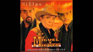 Miguel Y Miguel [ Mujeres Y Botellas ]