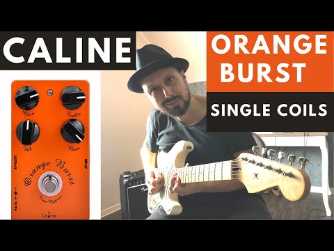 Caline Orange Burst Overdrive Pedal Demo - Single Coils