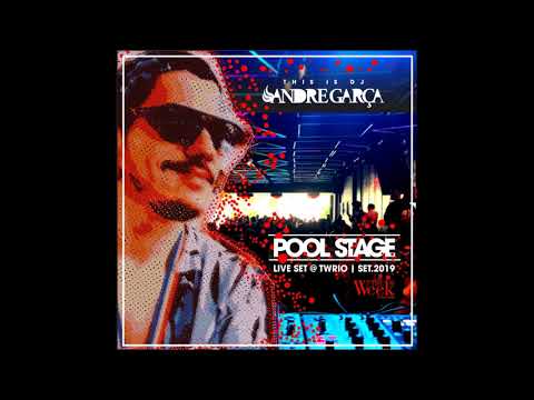 DJ Andre Garça pres. "!POOL STAGE live set" @ The Week Rio (27OUT19) às 8AM