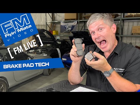 Brake Pad Tech with Keith Tanner (FM Live) - General Miata brake discussion, not specific to TDSK794