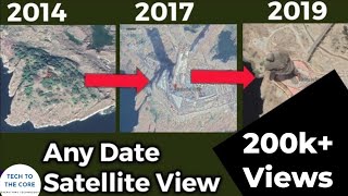 Get Satellite Image of ANY Date like News Channel | Google Earth HIDDEN Feature | Historical Imagery