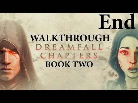 Dreamfall Chapters Book Two Walkthrough Part 14   Ending