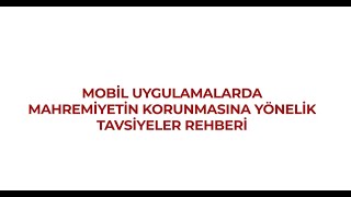 (Rehber) Mobil Uygulamalarda Mahremiyetin Korunmasına Yönelik Tavsiyeler