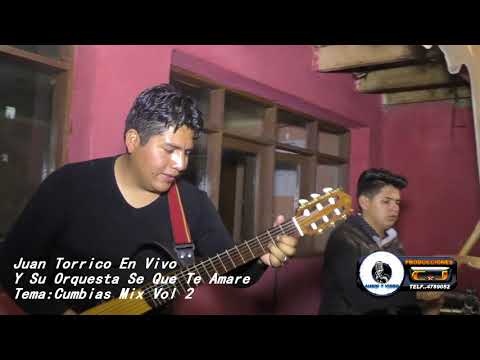 Juan Torrico - Cumbias mix Vol. 2