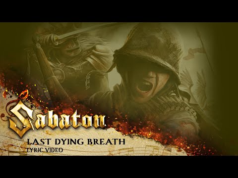 SABATON - Last Dying Breath (Official Lyric Video)