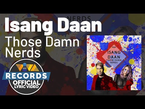 Isang Daan - Those Damn Nerds [Official Lyric Video]
