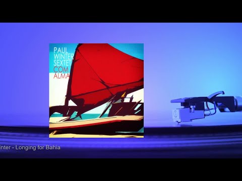 Paul Winter - Longing for Bahia