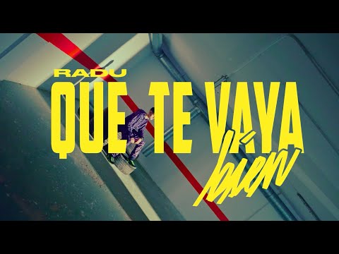 Radu, Chus Santana - Que Te Vaya Bien (Videoclip Oficial)