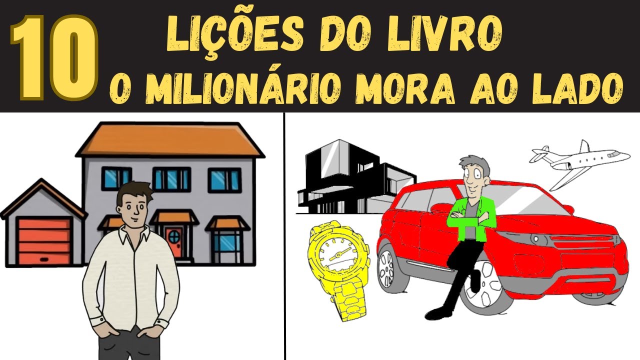 10 Lições do Livro | O Milionário Mora ao Lado