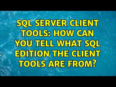 SQL Server Client Tools: How can you tell what SQL edition the client tools are from?