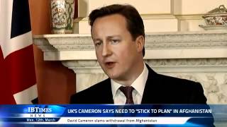 UK Prime Minister David Cameron says 'stick to plan' in Afghanistan