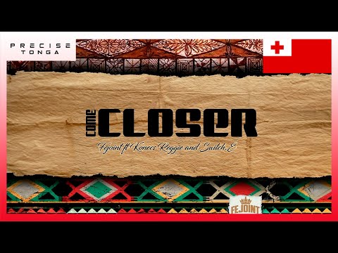 Fejoint - Come Closer (Audio) ft. Konecs, Reggie & Switch.E.Dalb