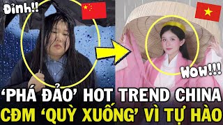 Tiktoker Việt TIÊN PHONG đu trend biến hình thời tiết Trung Quốc, HẠ GỤC tất cả vì tinh thần DÂN TỘC