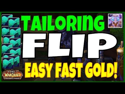 WoW 6.2 Tailoring Easy Fast Gold Flip Guide - Tons of Easy Gold - WoD