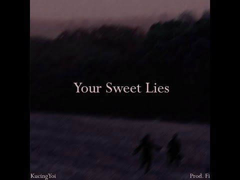 KucingYoi - Your Sweet Lies