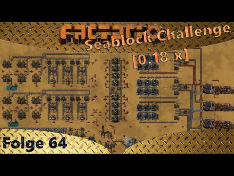Factorio [18.x] - Seablock - Die Erzproduktion läuft wieder - Let's Play 64 - Deutsch - German