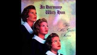 Just a Closer Walk with Thee : The McGuire Sisters