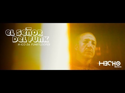 H-ico Da Funkylooper - El Señor Del Funk Ft Dj Simple Tactics