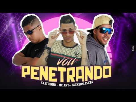 CLEITINHO | MC ART | JACKSON A SETA - VOU PENETRANDO ( Áudio )