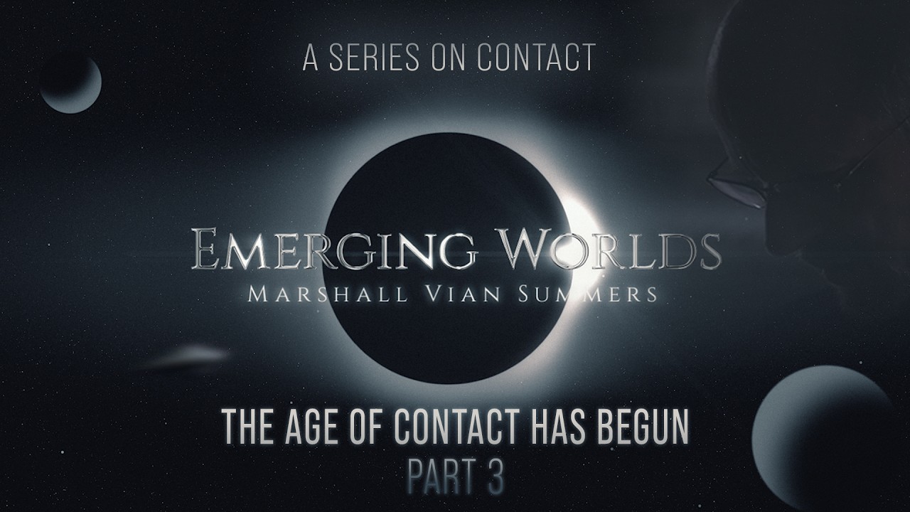 Emerging Worlds | The Age of Contact Has Begun - Part 3