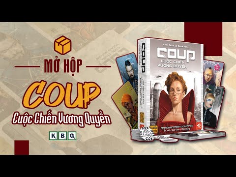 Coup: Cuộc Chiến Vương Quyền Tiếng Việt | UNBOX | Lừa Gạt Để Chiến Thắng | Rank #614 BGG