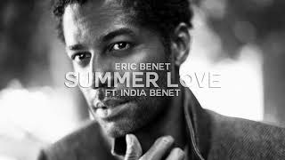 Eric Benét - Summer Love (ft India Benét) [Official Audio]
