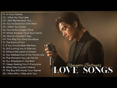 Beautiful & Heartfelt Sad Love Songs 2025 | Easy-Listening Touching Lyrics Melodies | New Songs Love