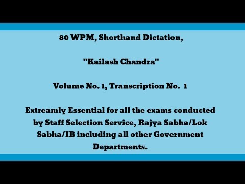 80 WPM, Shorthand Dictation, Kailash Chandra, Volume 1, Transcription No. 1