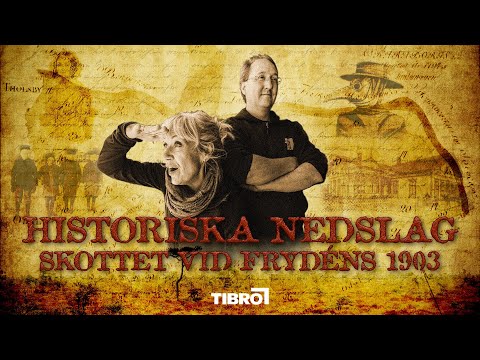 Historiska nedslag i Tibro - skottet vid Frydéns 1903