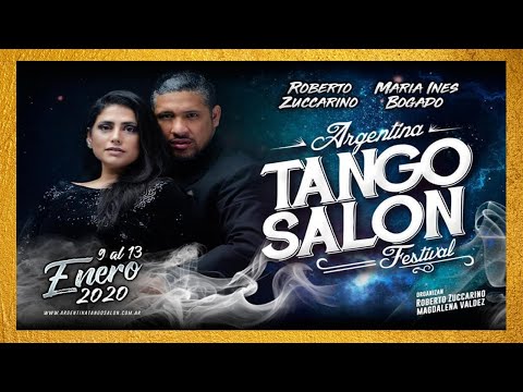 ROBERTO ZUCCARINO Y MARIA INES BOGADO Argentina Tango Salon Festival 2020 *