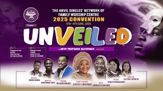 ANVIL CONFERENCE 2025:  UNVEILED INTO PREPARED BLESSINGS || DAY2 || MORNING SESSION || 06062025
