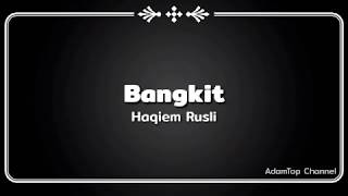 (Lirik Video) Bangkit - Haqiem Rusli