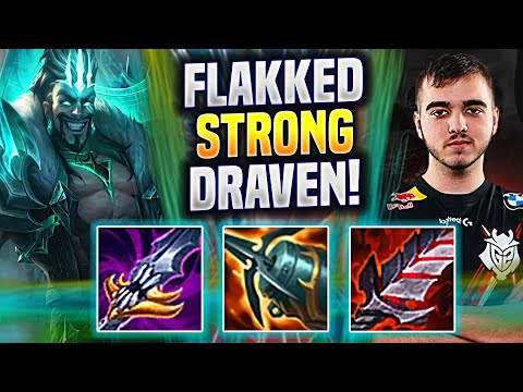 FLAKKED IS SO STRONG WITH DRAVEN! - G2 Flakked Plays Draven ADC vs Samira! | Season 2022