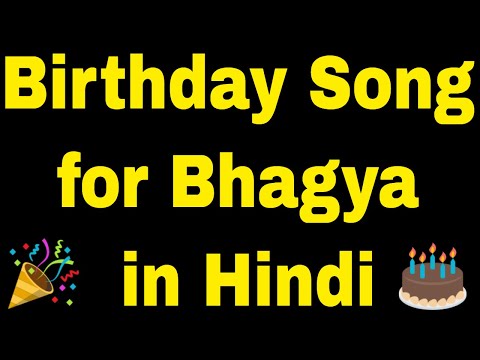 Birthday Song for Bhagya - Happy Birthday Song for Bhagya