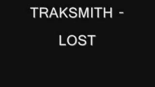 TRAKSMITH - LOST