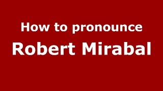 How to pronounce Robert Mirabal
