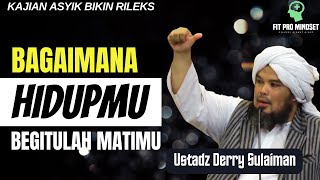 Download lagu Dalem Banget... Bagiamana Hidupmu Begitulah Matimu | Ustadz Derry Sulaiman Terbaru. mp3 Download lagu Dalem Banget... Bagiamana Hidupmu Begitulah Matimu | Ustadz Derry Sulaiman Terbaru. mp3