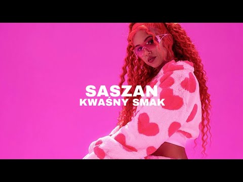 Saszan - Kwaśny Smak (Oficjalny teledysk)