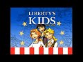 Liberty S Kids Opening Theme Song Ending Funding Credits 2002