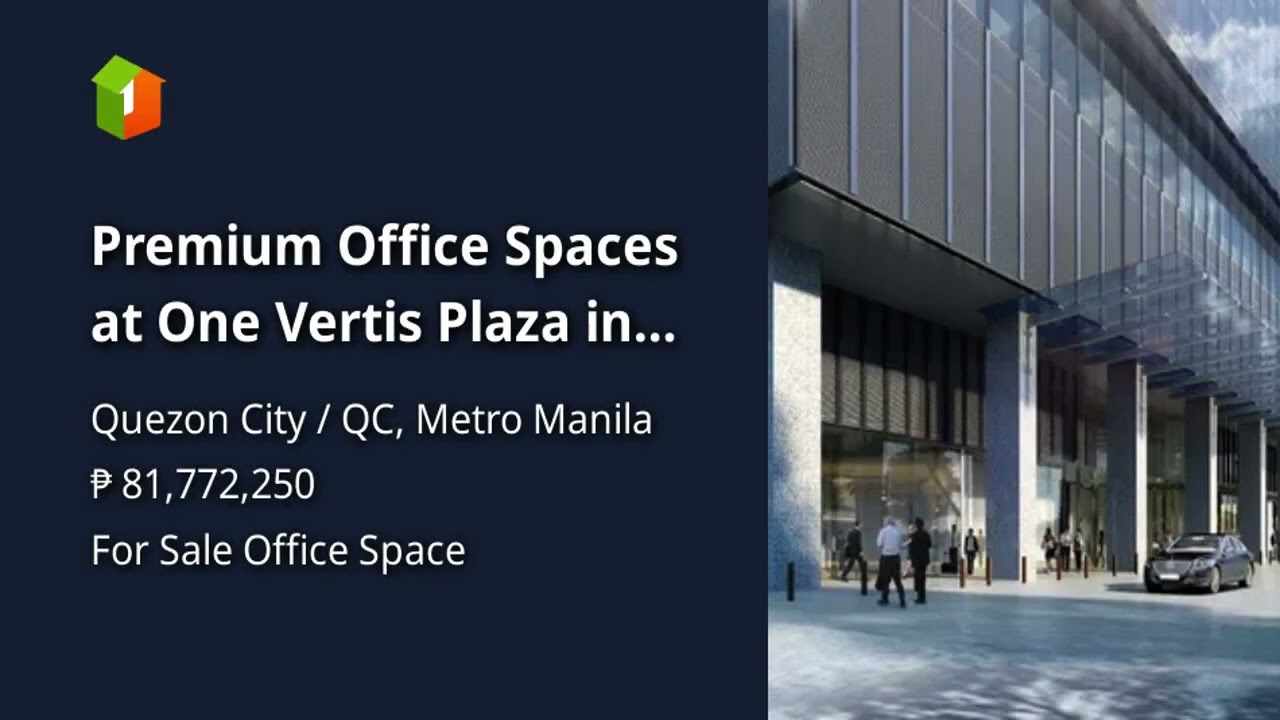 Premium Office Spaces at One Vertis Plaza in Quezon City