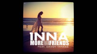 Inna feat. Daddy Yankee - More Than Friends