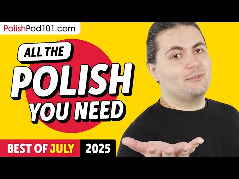 Your Monthly Dose of Polish - Best of July 2025